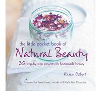 Karen Gilbert The Little Pocket Book of Natural Beauty (Tascabile)