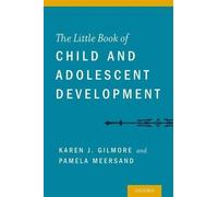 Karen Gilmore Pamela M The Little Book of Child and Adolescent Deve (Tascabile)