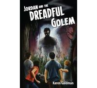 Karen Goldman Rachel Moseley Jordan and the Dreadful Golem (Copertina rigida)