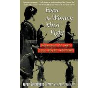 Karen Gottschang Turner Phan Thanh Hao Even the Women Must Fight (Tascabile)