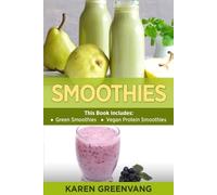 Karen Greenvang Smoothies (Tascabile) Smoothies, Plant-Based, Vegan