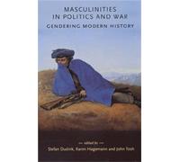 Karen Hagemann Masculinities in Politics and War (Tascabile) Gender in History