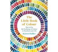 Karen Haller The Little Book of Colour (Copertina rigida)