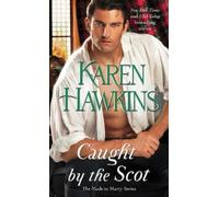 Karen Hawkins Caught by the Scot (Tascabile) Made to Marry
