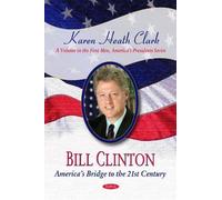 Karen Heath Clark Bill Clinton (Tascabile)