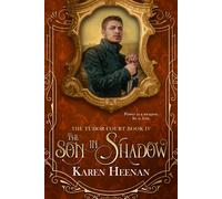 Karen Heenan The Son in Shadow (Tascabile) Tudor Court