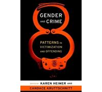 Karen Heimer Gender and Crime (Copertina rigida)
