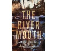Karen Herbert The River Mouth (Tascabile)