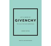 Karen Homer Little Book of Givenchy (Copertina rigida) Little Books of Fashion