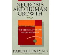 Karen Horney Neurosis and Human Growth (Tascabile)