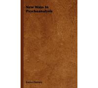 Karen Horney New Ways In Psychoanalysis (Tascabile)