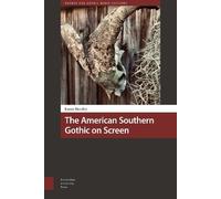 Karen Horsley The American Southern Gothic on Screen (Copertina rigida)
