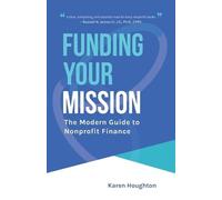 Karen Houghton Funding Your Mission (Tascabile)