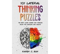 Karen J Bun 101 Lateral Thinking Puzzles (Tascabile)