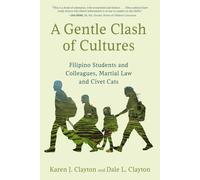 Karen J Clayton Dale L Clayton A Gentle Clash of Cultures (Copertina rigida)