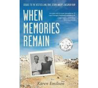 Karen J Emilson When Memories Remain (Tascabile) Where Children Run