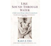 Karen J. Foli Like Sound Through Water (Tascabile)
