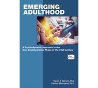 Karen J. Gilmore Pamela Meersand Emerging Adulthood (Tascabile)