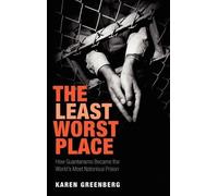Karen J. Greenberg The Least Worst Place (Copertina rigida)