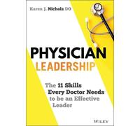 Karen J. Nichols Physician Leadership (Copertina rigida)