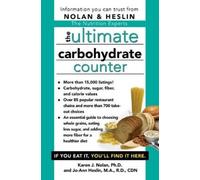 Karen J Nolan Jo-Ann Heslin The Ultimate Carbohydrate Counter (Tascabile)