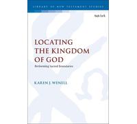Karen J. Wenell Locating the Kingdom of God (Copertina rigida)