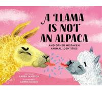 Karen Jameson A Llama Is Not an Alpaca (Copertina rigida)