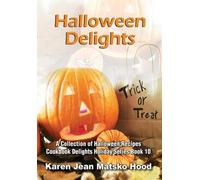Karen Jean Matsko Hood Halloween Delights Cookbook (Copertina rigida)
