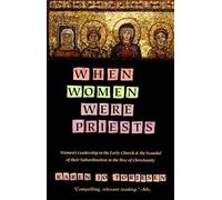 Karen Jo Torjesen When Women Were Priests (Tascabile)