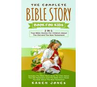 Karen Jones The Complete Bible Story Book For Kids (Tascabile)