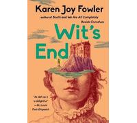Karen Joy Fowler Wit's End (Tascabile)