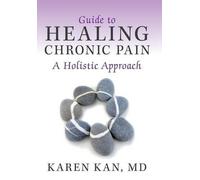 Karen Kan Guide to Healing Chronic Pain (Copertina rigida)
