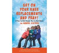 Karen Kandel Kizlin Kathie Kandel Poe Kr Get on Your Knee Re (Copertina rigida)