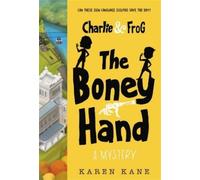Karen Kane Charlie and Frog: The Boney Hand (Tascabile)