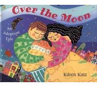 Karen Katz Over the Moon (Tascabile)