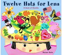 Karen Katz Twelve Hats for Lena: A Book of Months (Copertina rigida)