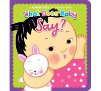 Karen Katz What Does Baby Say? (Libro di cartone)