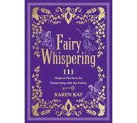 Karen Kay Fairy Whispering (Tascabile)