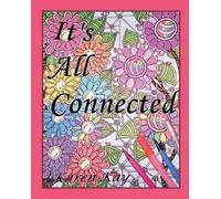 Karen Kay It's All Connected (Tascabile)