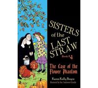 Karen Kelly Boyce Sisters of the Last Straw Vol 4 (Tascabile)