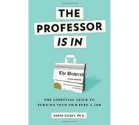 Karen Kelsky The Professor Is In (Tascabile)