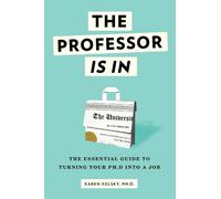 Karen Kelsky The Professor Is In (Tascabile)