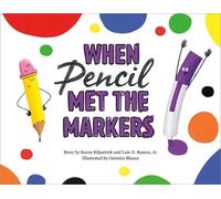Karen Kilpatrick Luis O. Ramos Luis O. R When Pencil Met the (Copertina rigida)