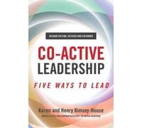 Karen Kimsey-House Henry Kimsey-Ho Co-Active Leadership, Second Edit (Tascabile)