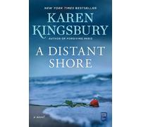 Karen Kingsbury A Distant Shore (Tascabile)