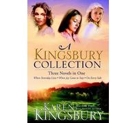 Karen Kingsbury A Kingsbury Collection (Three in One) (Tascabile)