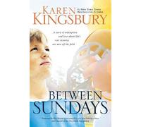 Karen Kingsbury Between Sundays (Tascabile)