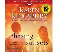 Karen Kingsbury Chasing Sunsets (CD) Angels Walking