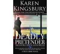 Karen Kingsbury Deadly Pretender (Tascabile)