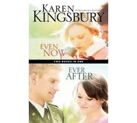 Karen Kingsbury Even Now / Ever After Compilation (Tascabile)